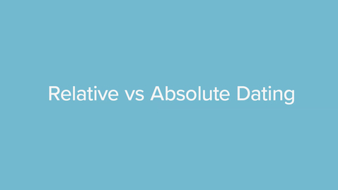 Thumbnail for Relative vs Absolute Dating