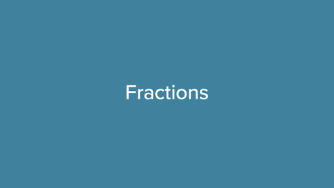 Thumbnail for Fractions