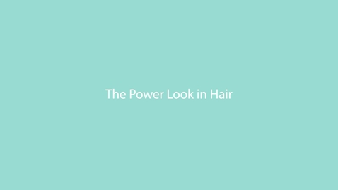 Thumbnail for 74 THE POWER LOOK IN HAIR