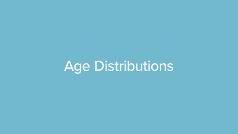 Thumbnail for Age Distributions