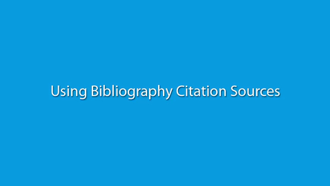 Thumbnail for Using Bibliography Citation Sources
