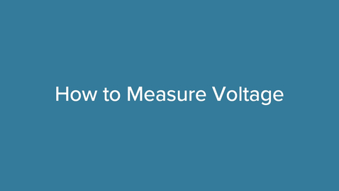 Thumbnail for How to Measure Voltage