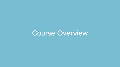 Thumbnail for Course Overview