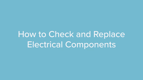 Thumbnail for How to Check and Replace Electrical Systems