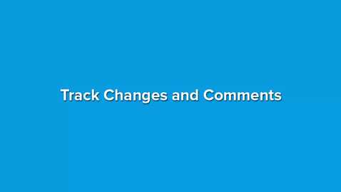 Thumbnail for Track Changes and Comments