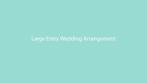 Thumbnail for DZ46A- Large Entry Wedding Arrangement