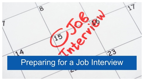 Thumbnail for Preparing for a Job Interview
