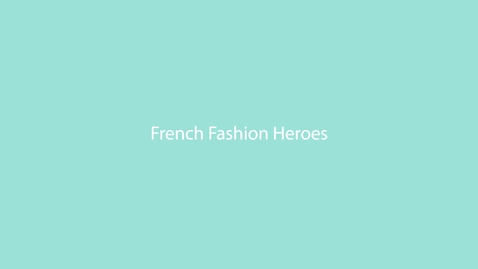 Thumbnail for 00B FRENCH FASHION HEROES