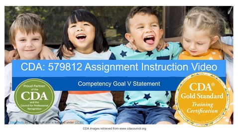 Thumbnail for CDA Competency Goal V Assignment Instruction Video