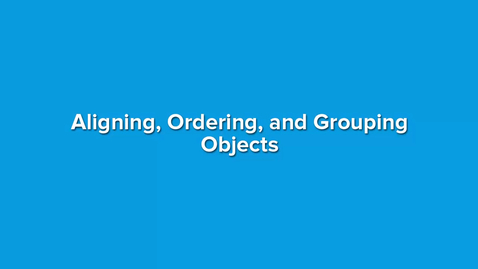 Thumbnail for Aligning, Ordering, and Grouping Objects