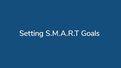 Thumbnail for entry Setting S.M.A.R.T. Goals