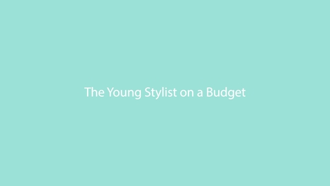 Thumbnail for 24 THE YOUNG STYLIST ON A BUDGET