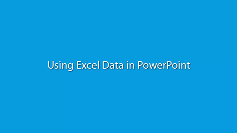 Thumbnail for Using Excel Data in PowerPoint