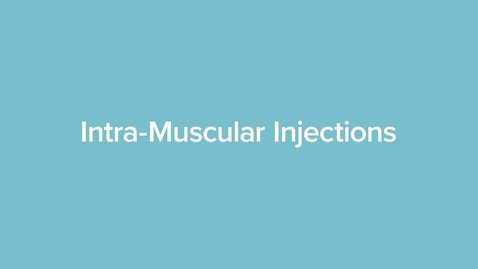 Thumbnail for Intramuscular Injections