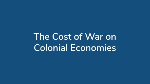 Thumbnail for The Cost of War on Colonial Economies
