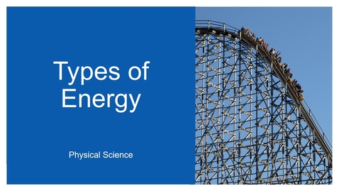 Thumbnail for Types of Energy