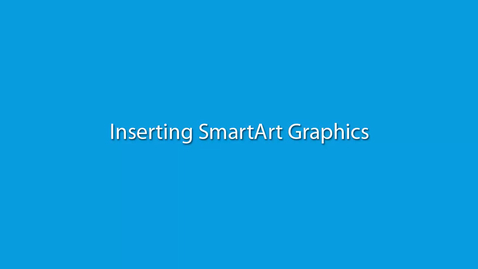 Thumbnail for Inserting SmartART Graphics