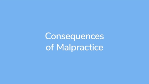 Thumbnail for DNT011_ Module 1_Consequences of Malpractice_VID00844