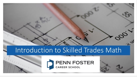 Thumbnail for Introduction to Math in the Skilled Trades