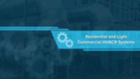 Thumbnail for Residential and Light Commercial HVACR Systems