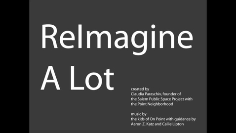 Thumbnail for ReImagine A lot video