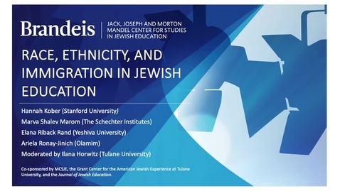 Thumbnail for entry Race, Ethnicity, and Immigration in Jewish Education