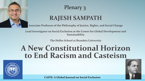 Thumbnail for entry Plenary 3: A New Constitutional Horizon to End Racism and Casteism