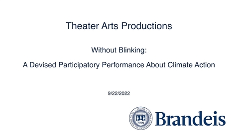 Thumbnail for Without Blinking: A Performance About Climate Action