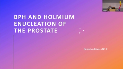 Thumbnail for BPH and holmium enucleation of the prostate - Ben Bowles, NP