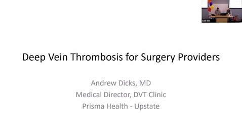 Thumbnail for DVT Management -  Andrew Dicks, MD