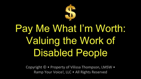 Thumbnail for 2018 - KEYNOTE: Pay Me What I'm Worth: Valuing the Work of Disabled People by Vilissa Thompson