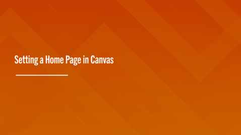 Thumbnail for Setting a Home Page in Canvas