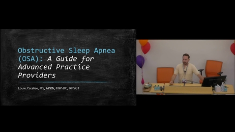 Thumbnail for Obstructive Sleep Apnea: A Guide for Advanced Practice Providers