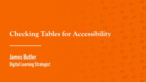 Thumbnail for Checking Tables for Accessibility (Canvas Accessibility Day 2024)