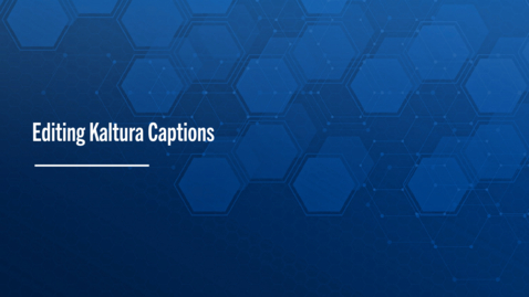 Thumbnail for Editing Kaltura Captions