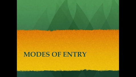 Thumbnail for entry Modes of Entry I