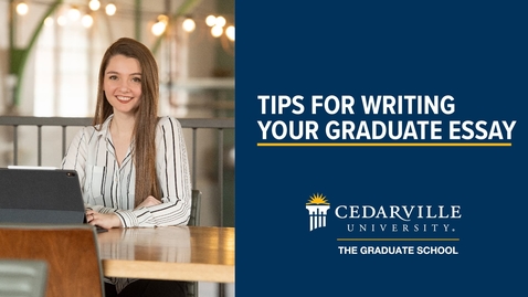 Thumbnail for Tips for Completing Writing Your Graduate Essay