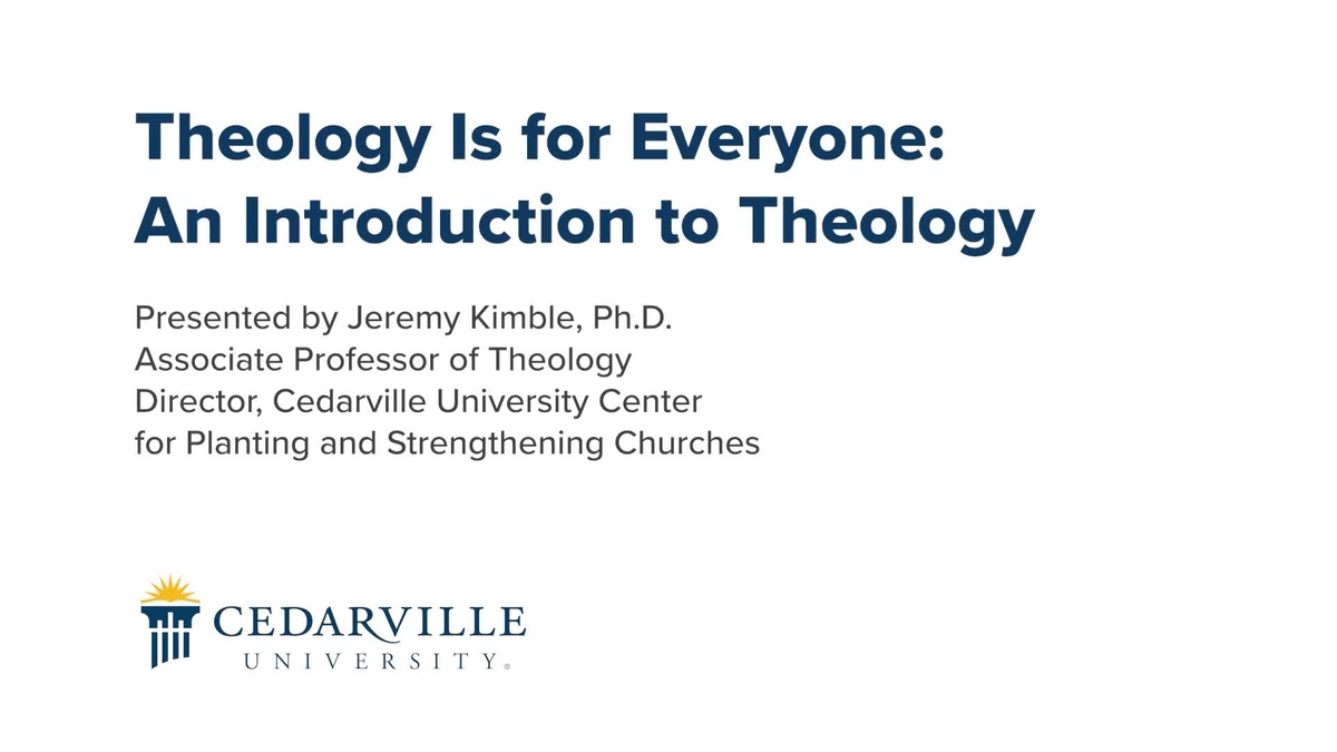Theology Is for Everyone: Introduction | Cedarville University