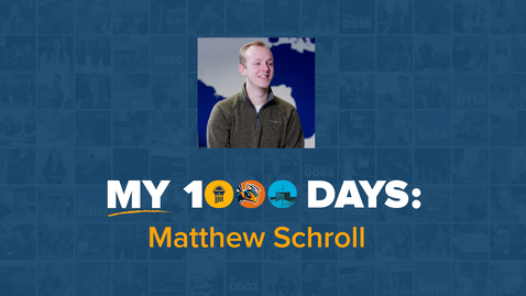 Thumbnail for My 1000 Days: Matthew Schroll