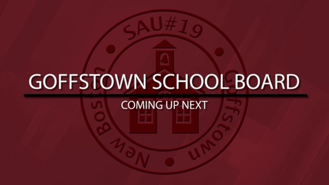 Thumbnail for Goffstown School Board - February 9, 2026