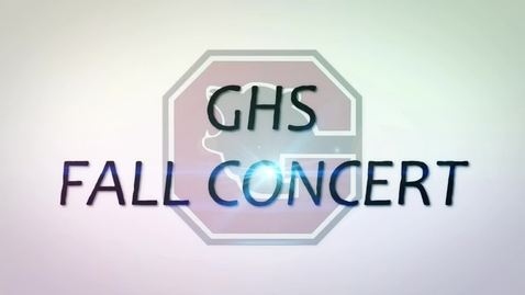 Thumbnail for GHS Fall Concert - October 19, 2023
