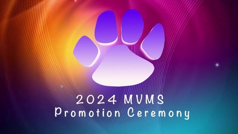 Thumbnail for MVMS Promotion Ceremony - June 13, 2024
