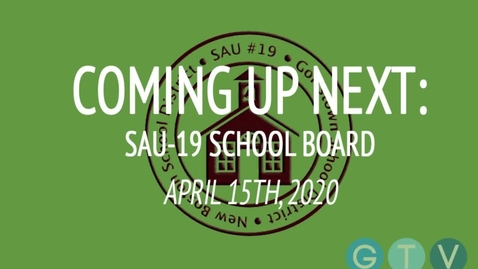 Thumbnail for entry SAU-19 School Board - April 15, 2020