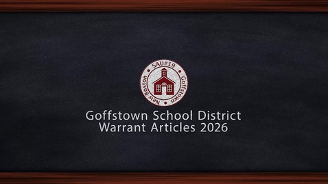 Thumbnail for Goffstown School District Warrant Articles 2026