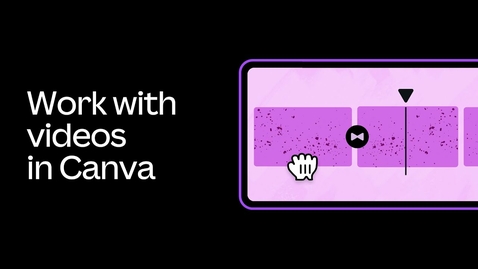 Thumbnail for Working with Video in Canva