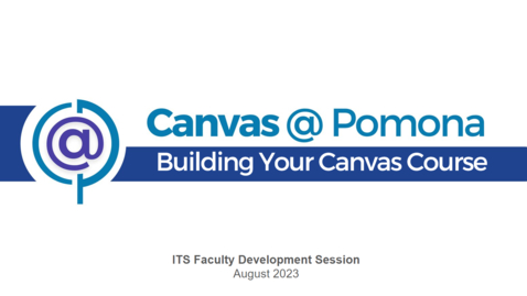 Thumbnail for Building Your Canvas Course - August 11th, 2023