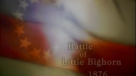Thumbnail for Battle of Little Big Horn - 1876