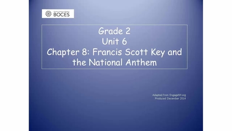 Thumbnail for Chapter 8 Skills Read Aloud: Francis Scott Key And The National Anthem