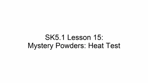 Thumbnail for SK5.1 L15 Mystery Powders Heat Test
