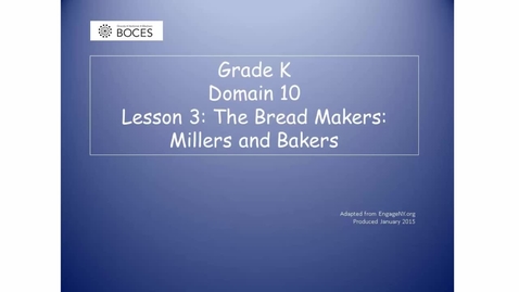 Thumbnail for Lesson 3 Read Aloud: The Bread Makers